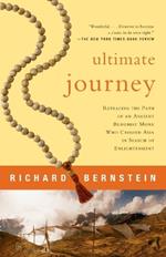 Ultimate Journey: Retracing the Path of an Ancient Buddhist Monk Who Crossed Asia in Search of Enlightenment