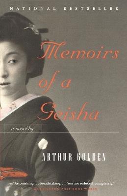Memoirs of a Geisha: A Novel - Arthur Golden - cover