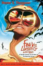 Fear and Loathing in Las Vegas: A Savage Journey to the Heart of the American Dream