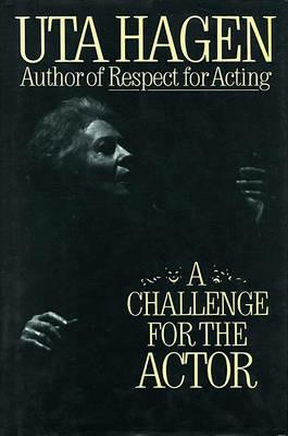 A Challenge for the Actor - Uta Hagen - cover