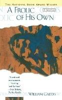 A Frolic of His Own - William Gaddis - cover