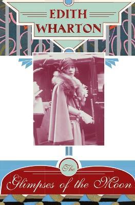 The Glimpses of the Moon - Edith Wharton - cover