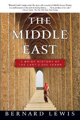 The Middle East: A Brief History of the Last 2, 000 Years - Bernard Lewis - cover