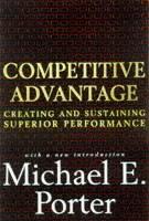 Competitive Advantage: Creating and Sustaining Superior Performance