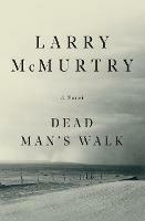 Dead Man's Walk - Larry McMurtry - cover