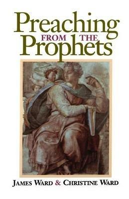 Preaching from the Prophets - James Merrill Ward,Christine Ward - cover