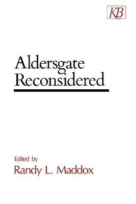 Aldersgate Reconsidered - Randy L. Maddox - cover