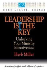 Leadership is the Key: Unlocking Your Effectiveness in Ministry