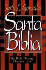 Santa Biblia: The Bible through Hispanic Eyes