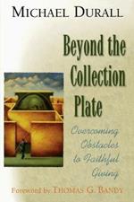 Beyond the Collection Plate: Overcoming Ostacles to Faithful Giving