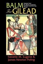 Balm for Gilead: Pastoral Care for African American Families Experiencing Abuse