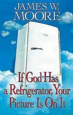 If God Has A Refrigerator - H. Moore - cover