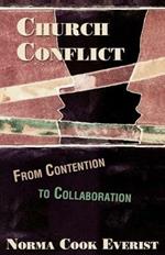 Church Conflict: From Contention to Collaboration