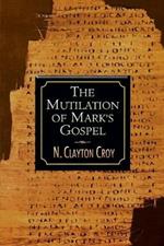 Mutilation of Marks Gospel