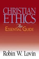 Christian Ethics: Essential Guide