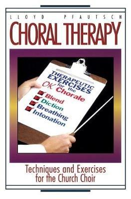 Choral Therapy - Lloyd Pfautsch - cover