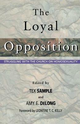 The Loyal Opposition - Tex Sample,Amy Delong,Amy E DeLong - cover