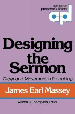 Designing the Sermon - James Earl Massey - cover