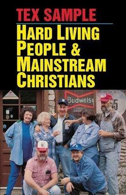 Hard Living People and Mainstream Christians - Tex Sample - cover