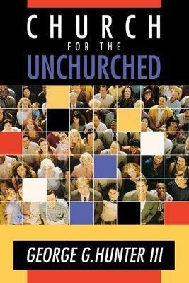 Church for the Unchurched - George G. Hunter - cover