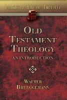 Old Testament Theology: An Introduction - Walter Brueggemann - cover