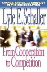 From Cooperation to Competition: Change, Choice and Conflict in the Congregation
