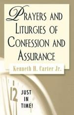Prayers and Liturgies of Confession and Assurance