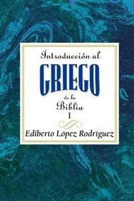 Introduccion Al Griego de La Biblia I AETH - cover