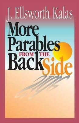 More Parables from the Back Side - J Ellsworth Kalas - cover