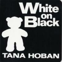 White on Black: A High Contrast Book For Newborns - Tana Hoban - cover