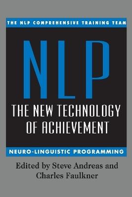 Nlp: the New Technology of Achievement - cover