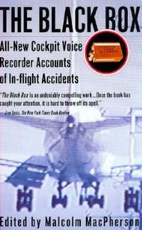 The Black Box: All-New Cockpit Voice Recorder Accounts of In-Flight Accidents - Malcolm MacPherson - cover