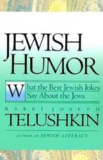 Jewish Humour: What the Best Jewish Jokes Say About the Jews