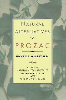 Natural Alternatives to Prozac - Michael T. Murray - cover