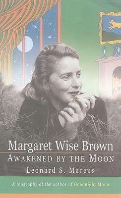 Margaret Wise Brown - Leonard S Marcus - cover