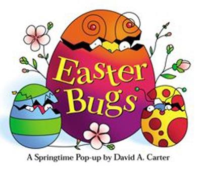 Easter Bugs: A Springtime Pop-up by David A. Carter - David  A. Carter - cover