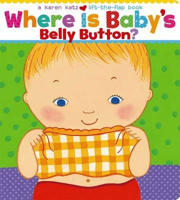 Where Is Baby's Belly Button? - Karen Katz - cover