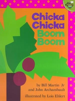 Chicka Chicka Boom Boom - Bill Martin,John Archambault - cover