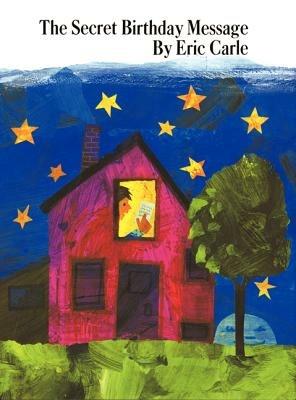 The Secret Birthday Message - Eric Carle - cover