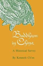 Buddhism in China: A Historical Survey
