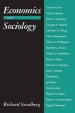 Economics and Sociology: Redefining Their Boundaries: Conversations with Economists and Sociologists