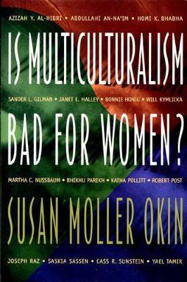 Is Multiculturalism Bad for Women? - Susan Moller Okin - cover