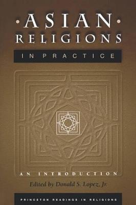 Asian Religions in Practice: An Introduction - cover