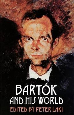 Bartok and His World - cover