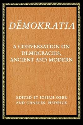 Demokratia: A Conversation on Democracies, Ancient and Modern - cover