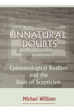 Unnatural Doubts: Epistemological Realism and the Basis of Skepticism