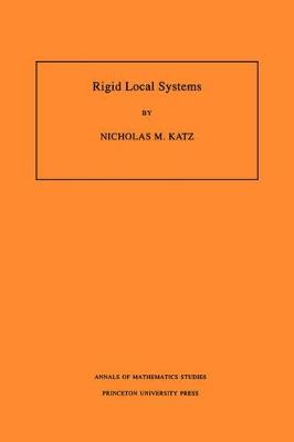 Rigid Local Systems. (AM-139), Volume 139 - Nicholas M. Katz - cover