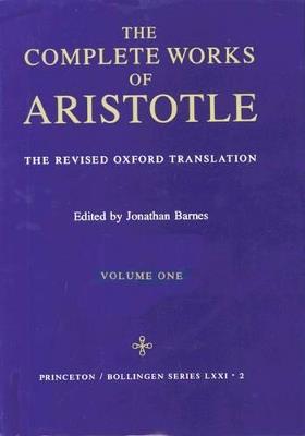 Complete Works of Aristotle, Volume 1: The Revised Oxford Translation - Aristotle - cover