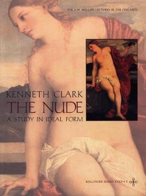 The Nude: A Study in Ideal Form - Kenneth Clark - cover