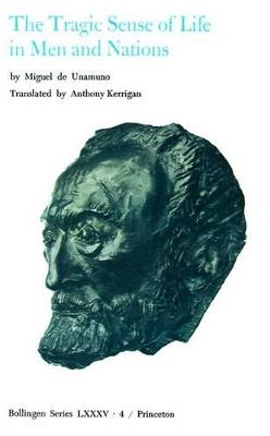 Selected Works of Miguel de Unamuno, Volume 4: The Tragic Sense of Life in Men and Nations - Miguel de Unamuno - cover